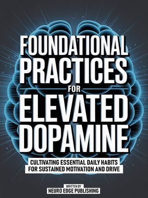 cover image of Foundational Practices For Elevated Dopamine